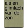 Als en glimlach van de zon door Zee