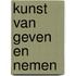 Kunst van geven en nemen