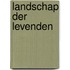 Landschap der levenden