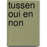 Tussen oui en non door Brusse