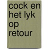 Cock en het lyk op retour