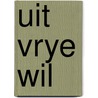 Uit vrye wil door Wibberley