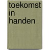 Toekomst in handen by Graaff