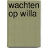 Wachten op willa