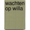 Wachten op willa by Philip Eden