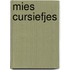 Mies cursiefjes