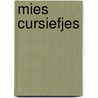 Mies cursiefjes door Richard Bouwman