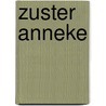 Zuster anneke by Zee