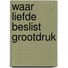 Waar liefde beslist grootdruk by Ellis Peters