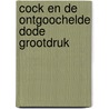 Cock en de ontgoochelde dode grootdruk