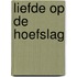 Liefde op de hoefslag