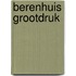 Berenhuis grootdruk