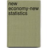 New Economy-New Statistics by Centraal bureau voor de Statistiek