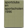 Sportclubs en Sportscholen 1996 door Onbekend