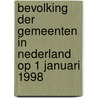 Bevolking der gemeenten in Nederland op 1 januari 1998 by Unknown