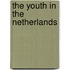 The youth in the Netherlands