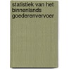 Statistiek van het binnenlands goederenvervoer door Onbekend