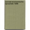 Sociaal-economische dynamiek 1996 door Onbekend