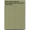 Gebruikershandboek woningbehoeftenonderzoek 1993/1994 door Onbekend