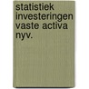 Statistiek investeringen vaste activa nyv. door Onbekend