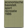 Economische basistell. sport recreatie 1986 door Onbekend