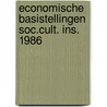 Economische basistellingen soc.cult. ins. 1986 by Unknown