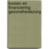 Kosten en financiering gezondheidszorg door Onbekend