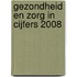 Gezondheid en zorg in cijfers 2008