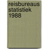 Reisbureaus statistiek 1988 door Onbekend