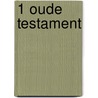 1 Oude Testament door Centrum voor Catechese