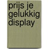 Prijs je gelukkig display door A.F. Troost
