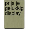 Prijs je gelukkig display door A.F. Troost