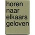 Horen naar elkaars geloven