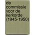 De Commissie voor de Kerkorde (1945-1950)