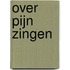 Over pijn zingen