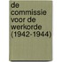 De Commissie voor de Werkorde (1942-1944)