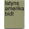Latyns amerika bidt by Harst