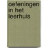 Oefeningen in het leerhuis
