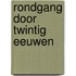 Rondgang door twintig eeuwen