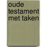 Oude testament met taken by Unknown