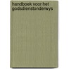 Handboek voor het godsdienstonderwys by Unknown