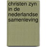 Christen zyn in de nederlandse samenleving door Onbekend