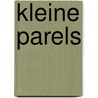 Kleine parels by Vlok Lokhorst