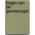 Begin van de gersteoogst