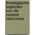 Theologische aspecten van de Nadere Reformatie