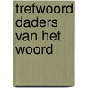 Trefwoord daders van het woord door Spykerboer