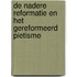 De nadere reformatie en het gereformeerd pietisme