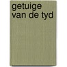 Getuige van de tyd door Oppenheimer