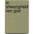 In afwezigheid van god