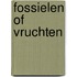 Fossielen of vruchten